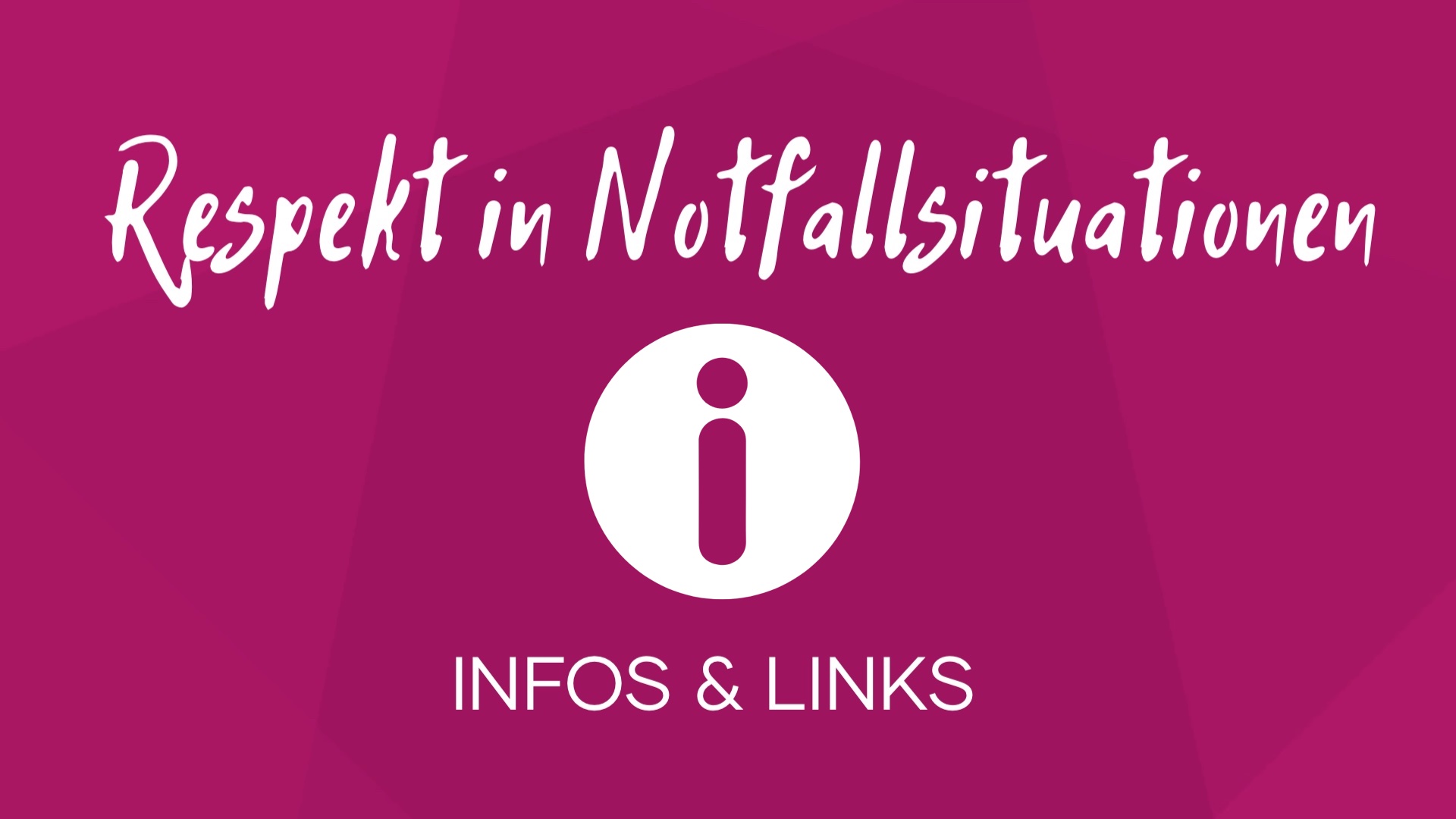 Respekt in Notfallsituationen_Infos & Links